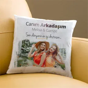 Canım Arkadaşım Fotoğraflı Yastık
