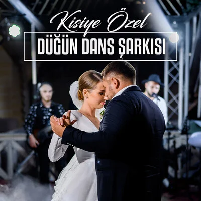 Kişiye Özel Düğün Şarkısı