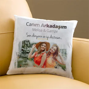 Canım Arkadaşım Fotoğraflı Yastık
